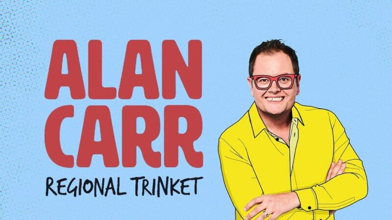 Alan Carr – Regional Trinket