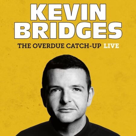 Kevin Bridges – The Overdue Catch-Up