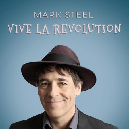 Mark Steel – Vive La Revolution